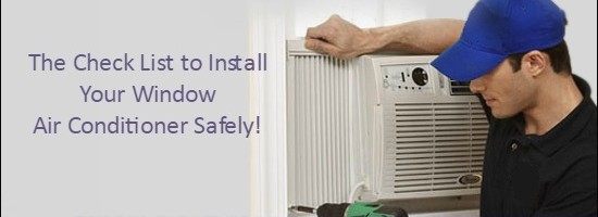 The Check List to Install Your Window Air Conditioner Safely!